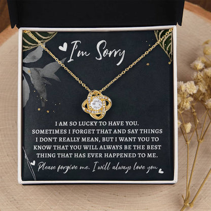 Apology Gift for Girlfriend, Wife, Soulmate - Sorry, The Best Thing - Love Knot Pendant Necklace