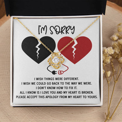 Apology Gift for Girlfriend, Wife, Soulmate - Sorry, Heart Is Broken - Love Knot Pendant Necklace