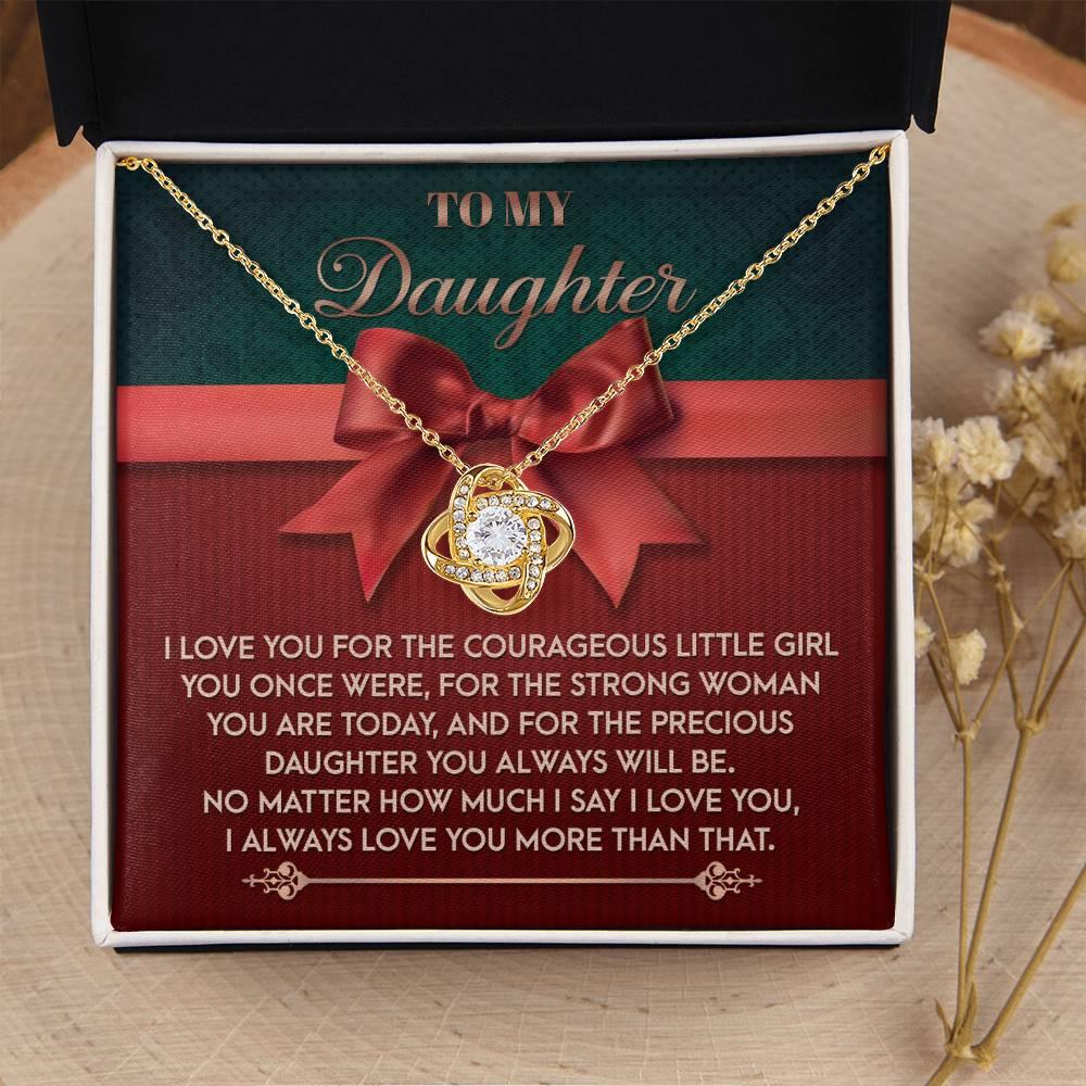 Gift for Daughter - Always Will Be - Love Knot Pendant Necklace