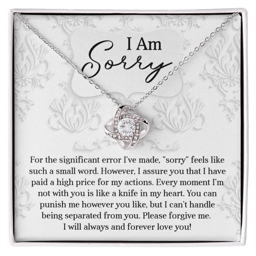 Apology Gift for Girlfriend, Wife, Soulmate - Sorry, Forever Love You - Love Knot Pendant Necklace