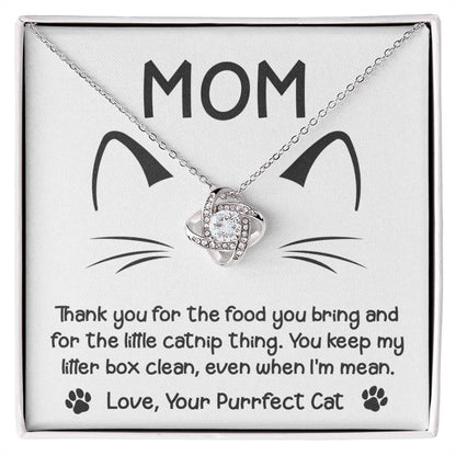 Gift for Cat Mom -Thank you for The Catnip Thing Even When I'm Mean Love Knot Necklace