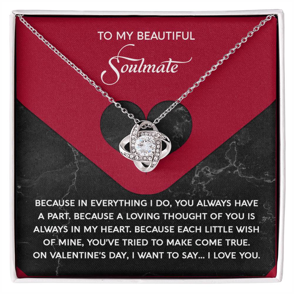 To My Beautiful Soulmate - Love Knot Necklace – A Romantic Valentine’s Day Gift Full of Love and Gratitude