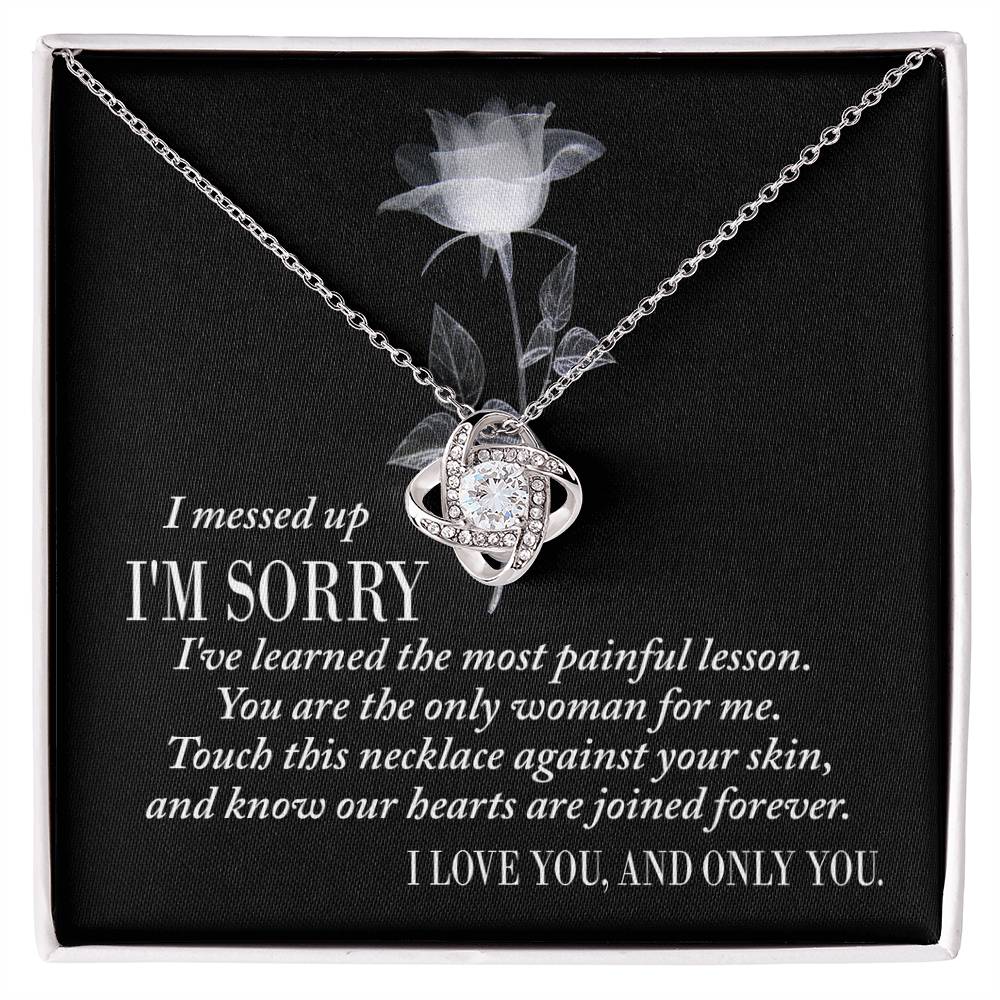 Apology Gift for Girlfriend, Wife, Soulmate - Sorry, Painful Lesson - Love Knot Pendant Necklace