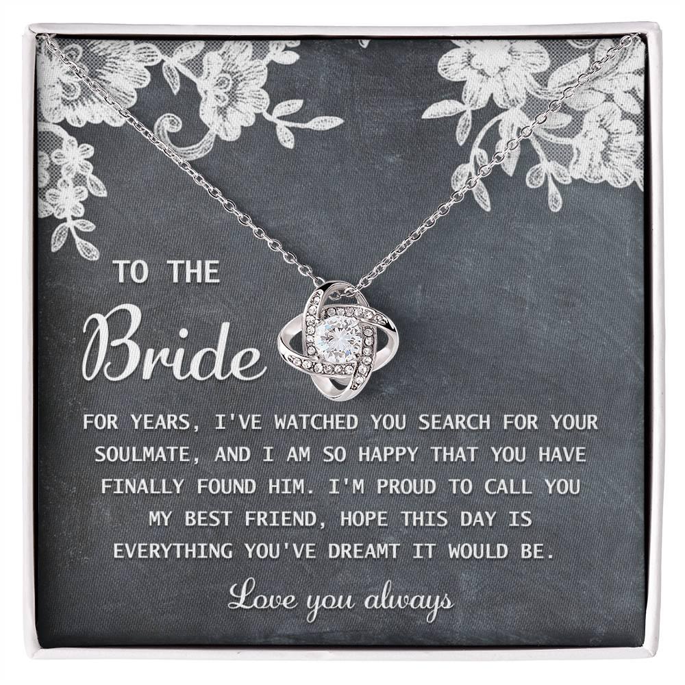 Bride Wedding Day Gift - My Best Friend - Love Knot Pendant Necklace