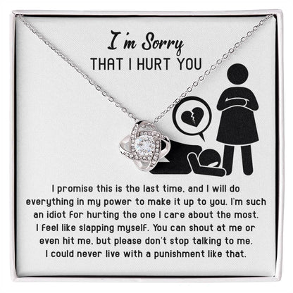 Apology Gift for Girlfriend, Wife, Soulmate - Sorry, Please Don't Stop Talking - Love Knot Pendant Necklace