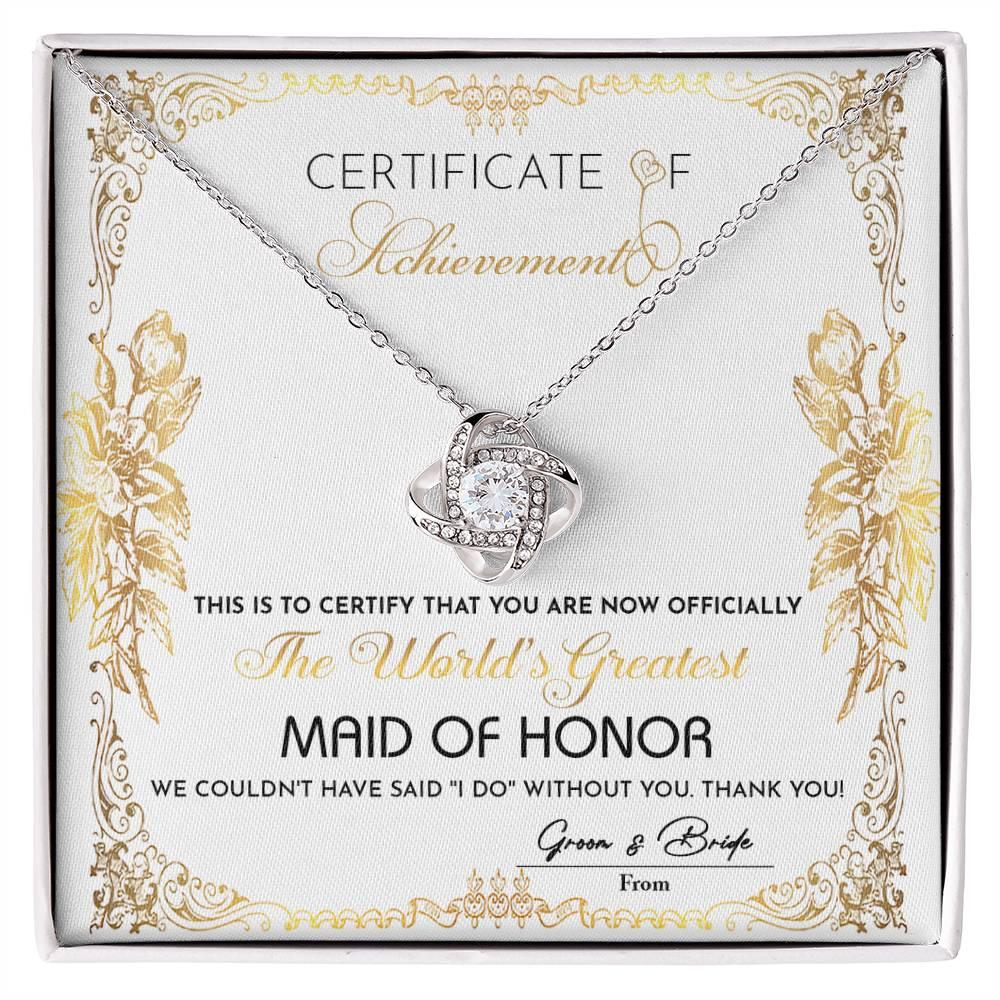 Maid Of Honor Wedding Day Gift - Certificate Of Achievement - Love Knot Pendant Necklace