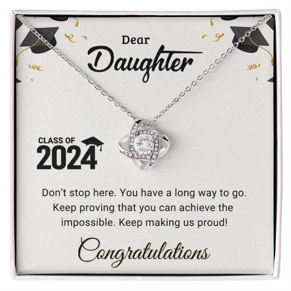 Daughter Graduation Class of 2024 Don't Stop Here Love Knot Pendant Necklace