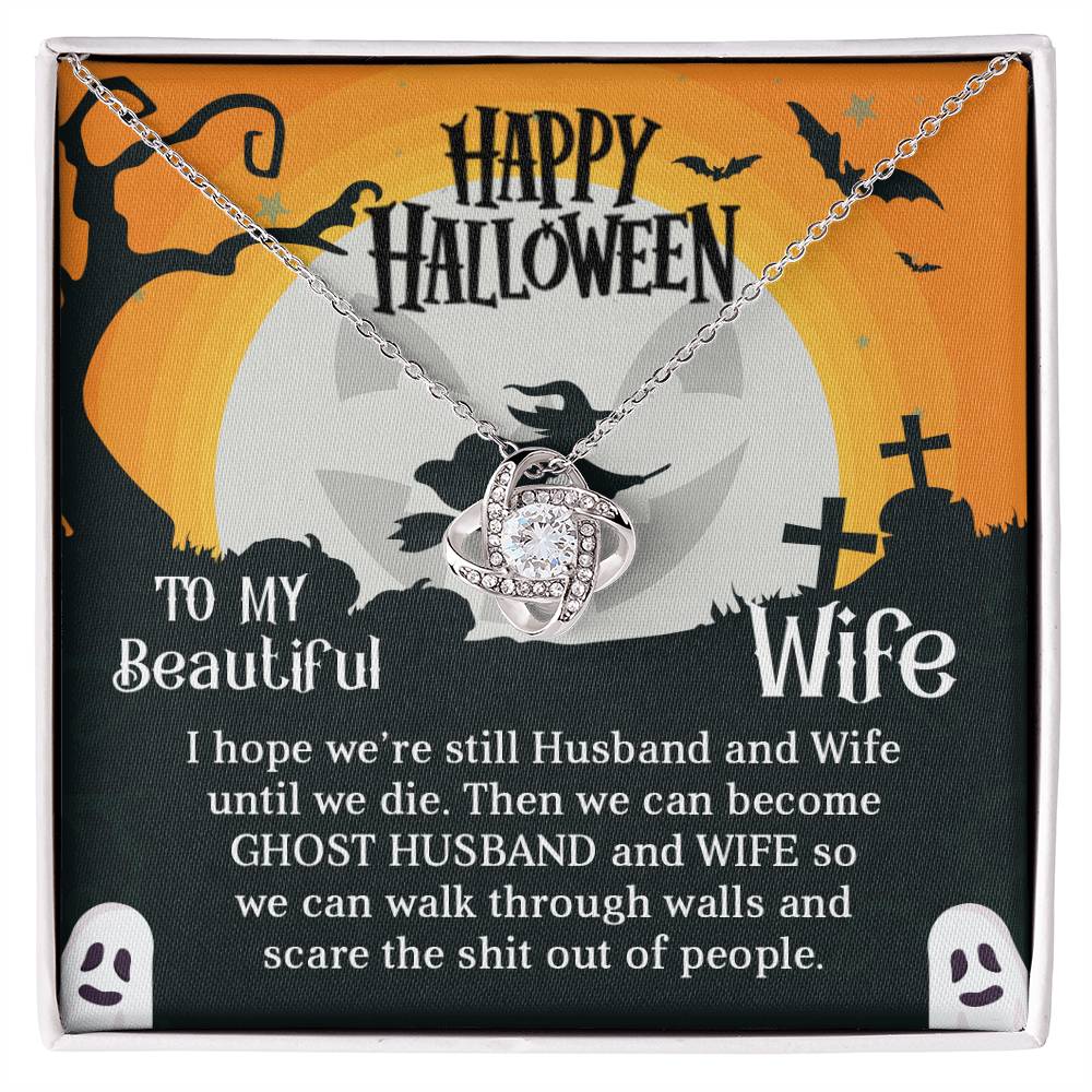 Wife Happy Halloween - Ghost Husband and Wife - Love Knot Necklace