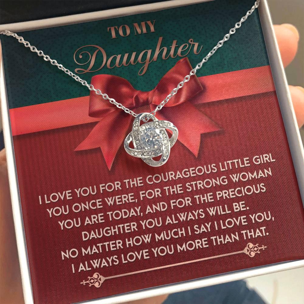 Gift for Daughter - Always Will Be - Love Knot Pendant Necklace