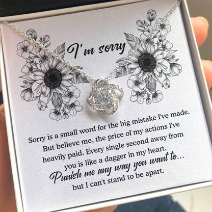 Apology Gift - Sorry is a Small Word for the Big Mistake - Love Knot Pendant Necklace