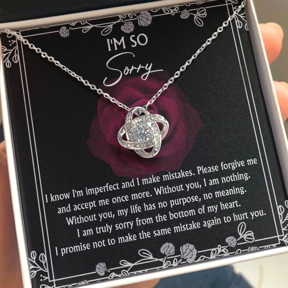 Apology Gift for Girlfriend, Wife, Soulmate - Sorry, I Am Nothing - Love Knot Pendant Necklace