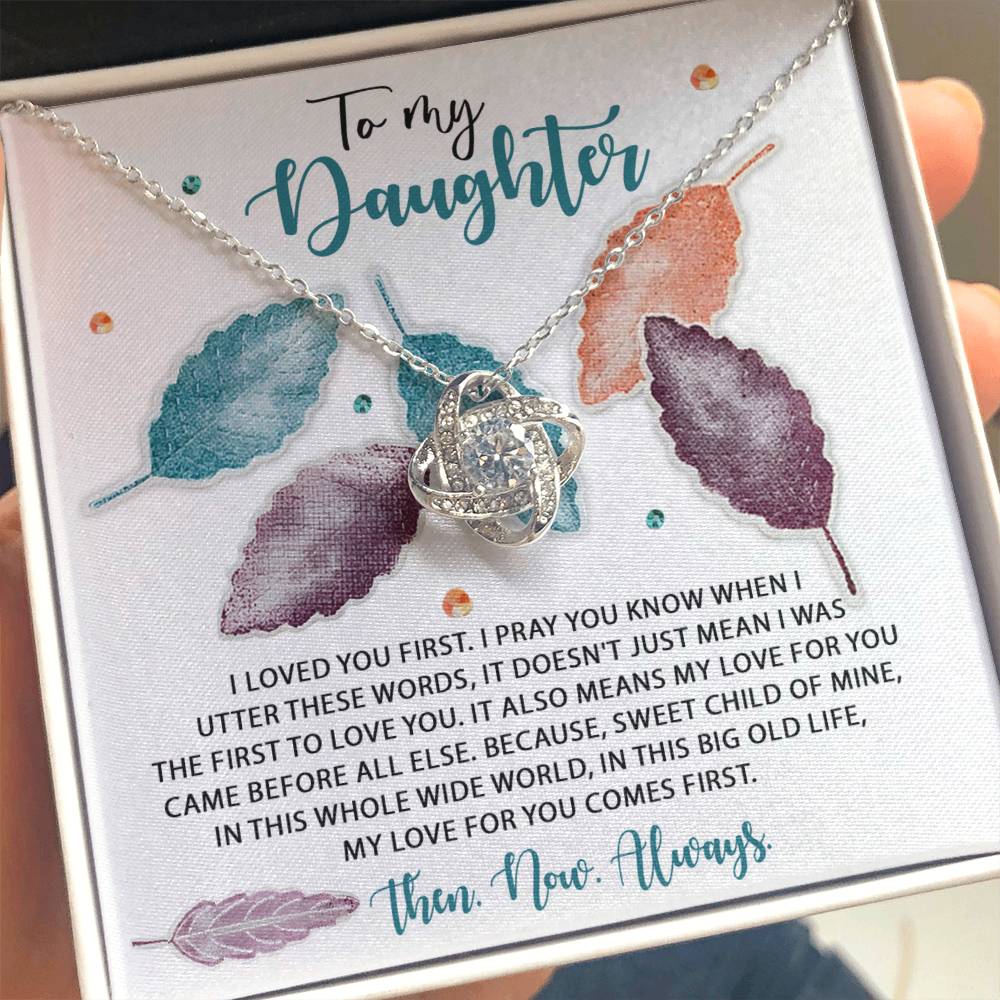 Gift for Daughter - Pray You Know - Love Knot Pendant Necklace