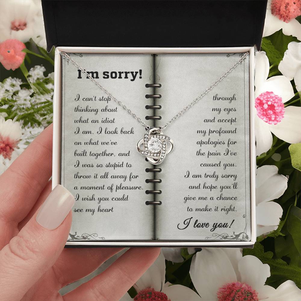 Apology Gift for Girlfriend, Wife, Soulmate - Sorry, What An Idiot - Love Knot Pendant Necklace