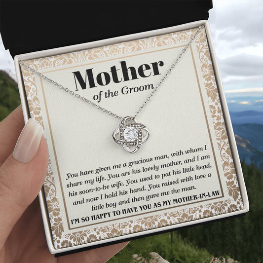 Gift for Mother of the Groom You Have Given Me a Gracious Man Love Knot Pendant Necklace