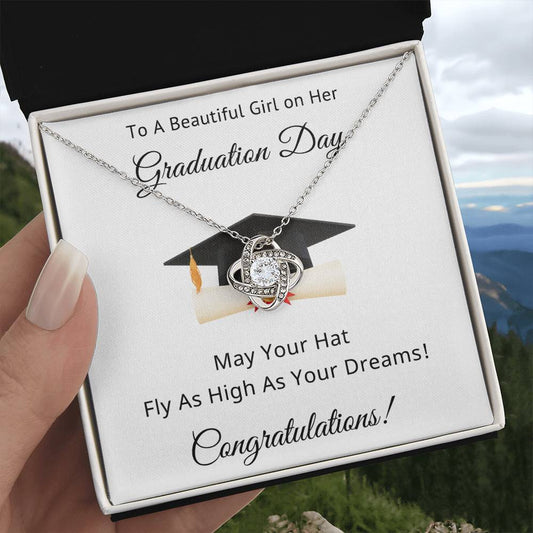 To A Beautiful Girl on Her Graduation Day Congratulations May Your Hat Fly High As Your Dreams Love Knot Pendant Necklace
