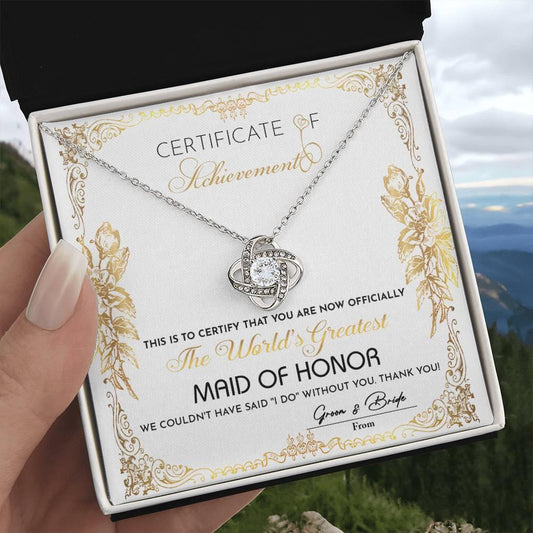 Maid Of Honor Wedding Day Gift - Certificate Of Achievement - Love Knot Pendant Necklace