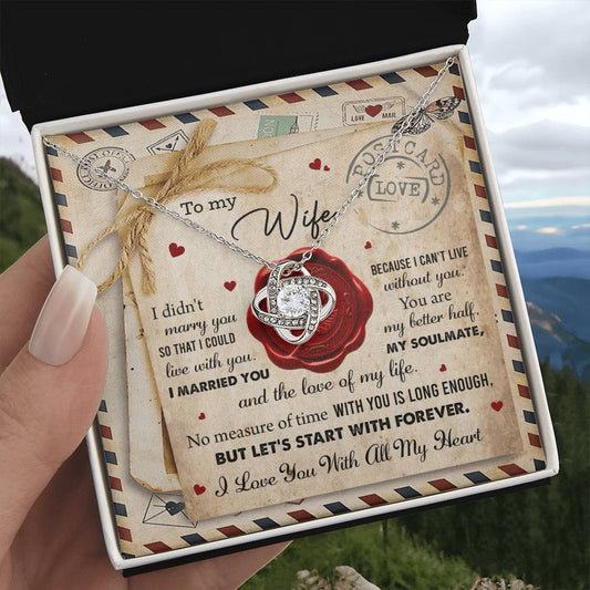 To My Wife I Can't Live Without You Love Knot Pendant Necklace