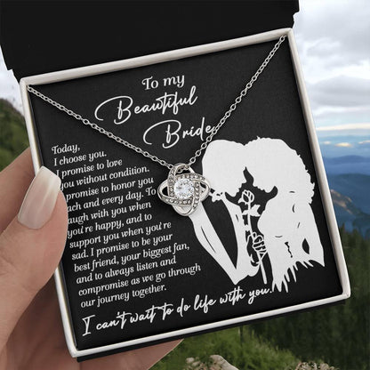 To My Beautiful Bride - I Choose You Love Knot Pendant Necklace Wedding Day Gift from Groom