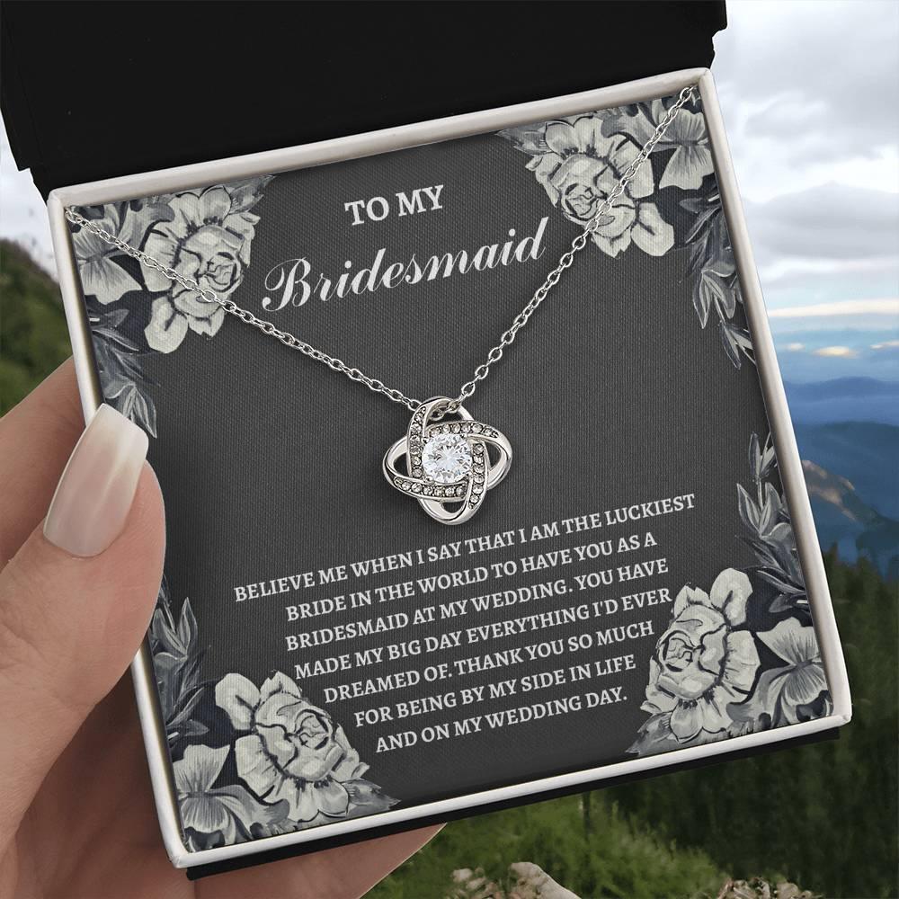 Bridesmaid Wedding Day Gift - The Luckiest Bride - Love Knot Pendant Necklace