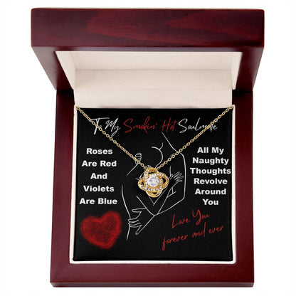 To My Smokin' Hot Soulmate - Love Knot Necklace – A Bold and Passionate Valentine’s Day Gift for Your Forever Love