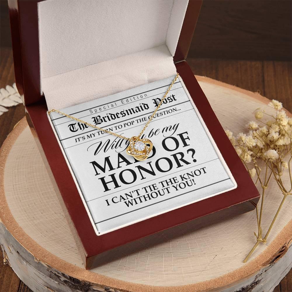 Maid of Honor Wedding Proposal Invitation Will You Be My Maid of Honor Help Me Tie The Knot Pendant Necklace