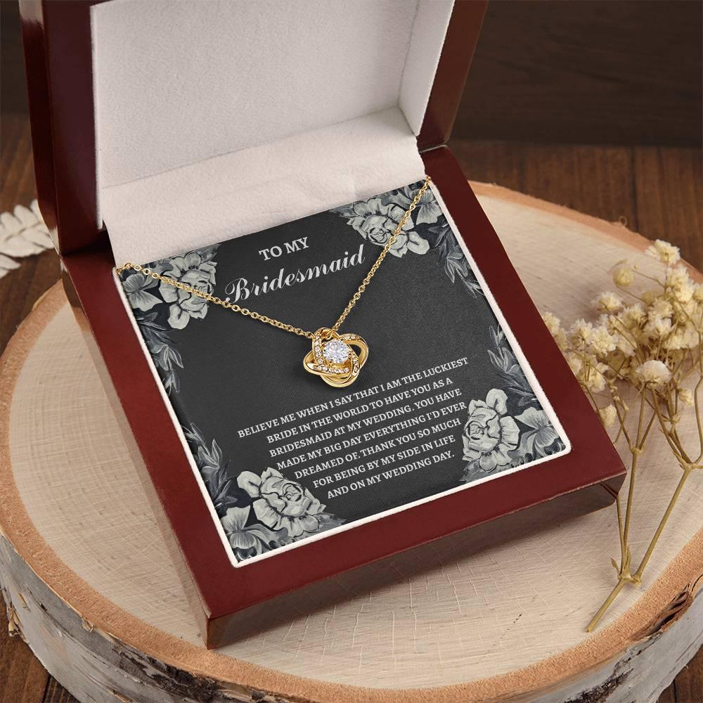 Bridesmaid Wedding Day Gift - The Luckiest Bride - Love Knot Pendant Necklace