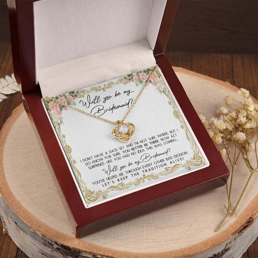 Bridesmaid Proposal Gift Keep The Tradition Alive Love Knot Pendant Necklace