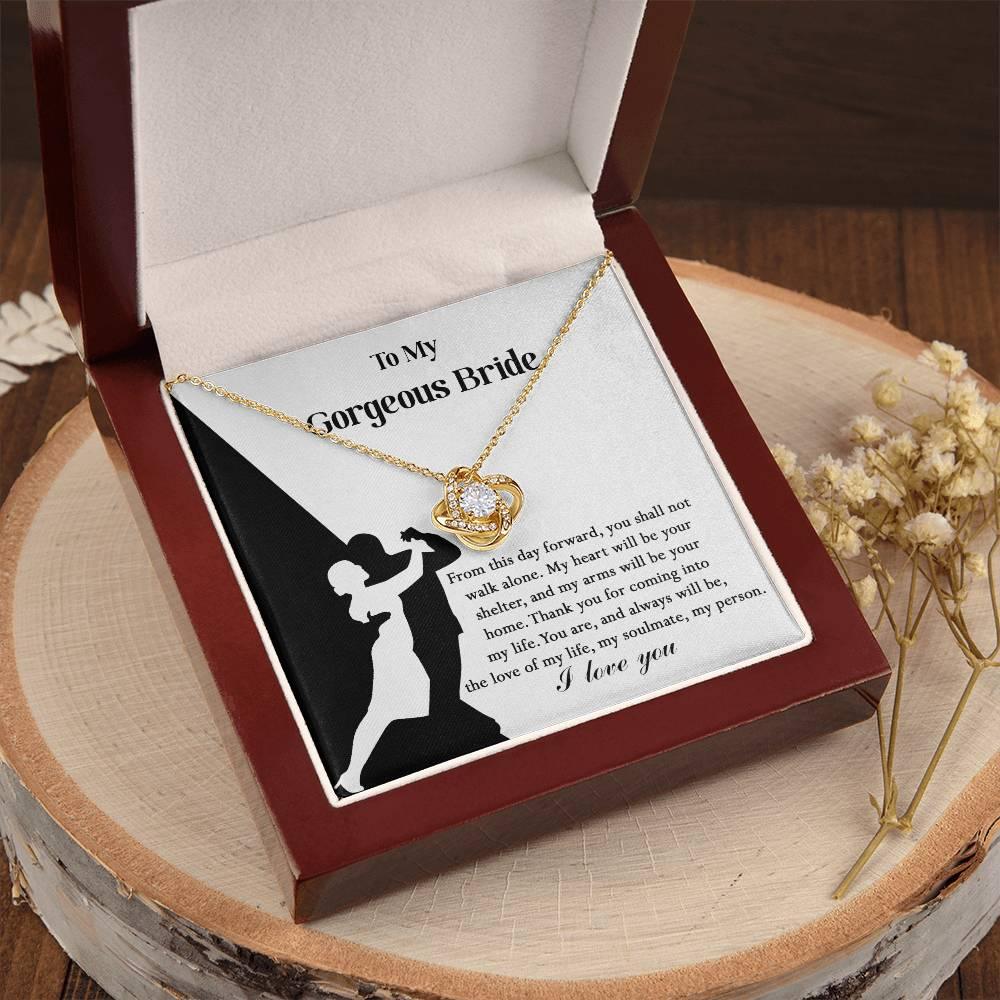 To My Gorgeous Bride on Our Wedding Day, You are the Love of My Life Love Knot Pendant Necklace