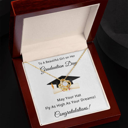 To A Beautiful Girl on Her Graduation Day Congratulations May Your Hat Fly High As Your Dreams Love Knot Pendant Necklace