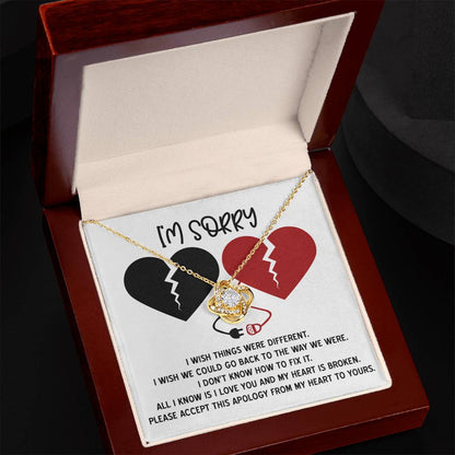 Apology Gift for Girlfriend, Wife, Soulmate - Sorry, Heart Is Broken - Love Knot Pendant Necklace