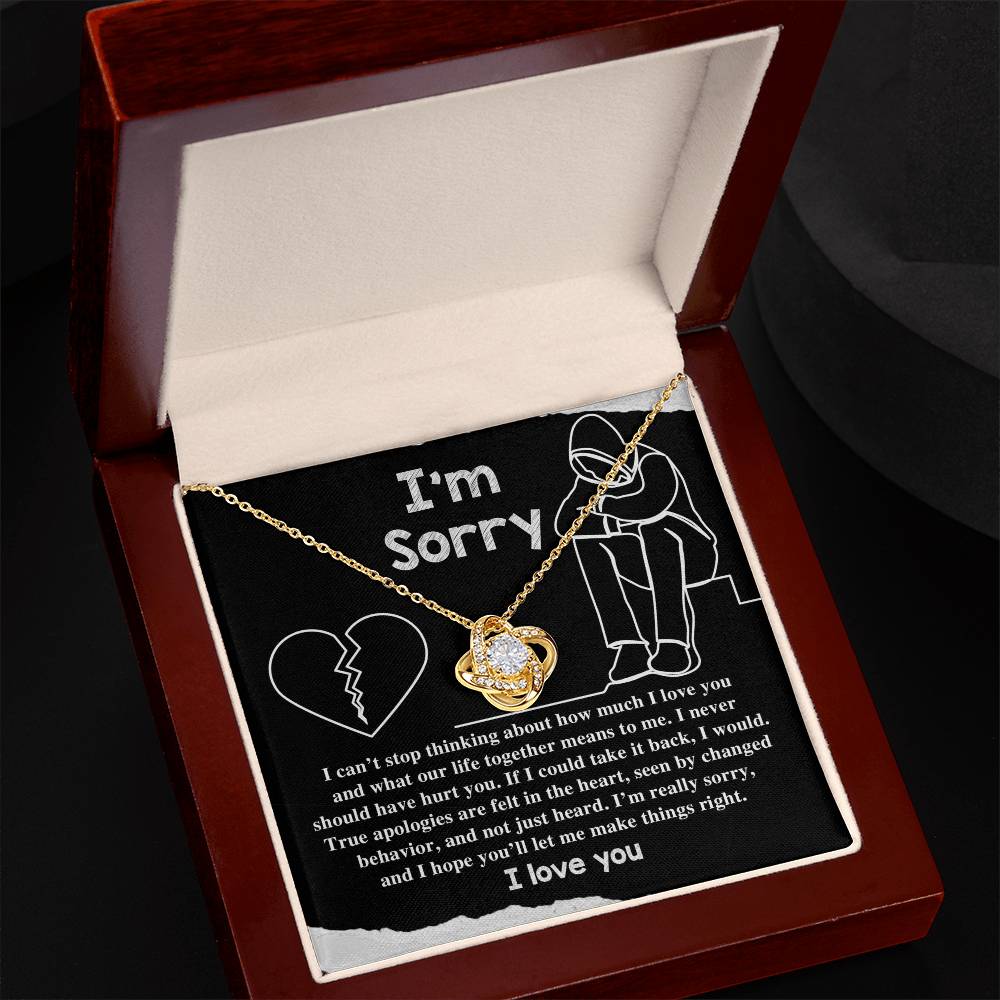 Apology Gift for Girlfriend, Wife, Soulmate - Sorry, Not Just Heard - Love Knot Pendant Necklace