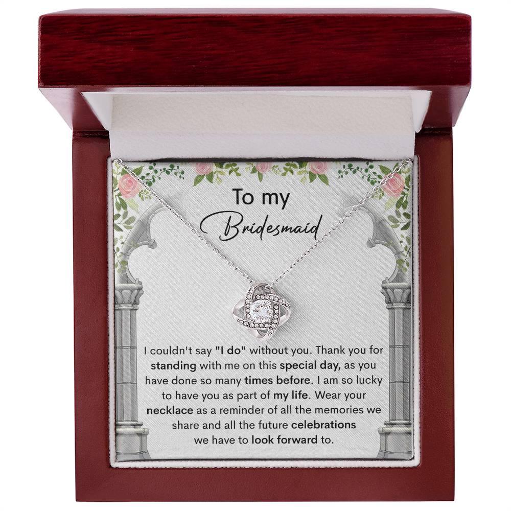 Bridesmaid Gift Thank You for Standing With Me On My Wedding Day Love Knot Pendant Necklace