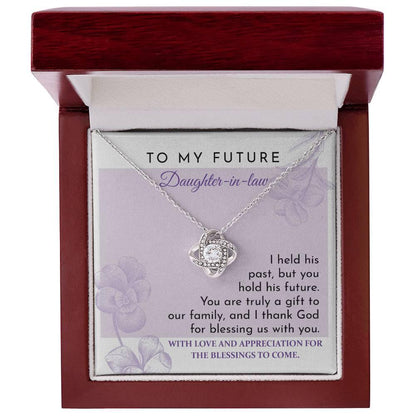 Future Daughter-in-law - You are a Gift to our Family Love Knot Pendant Necklace