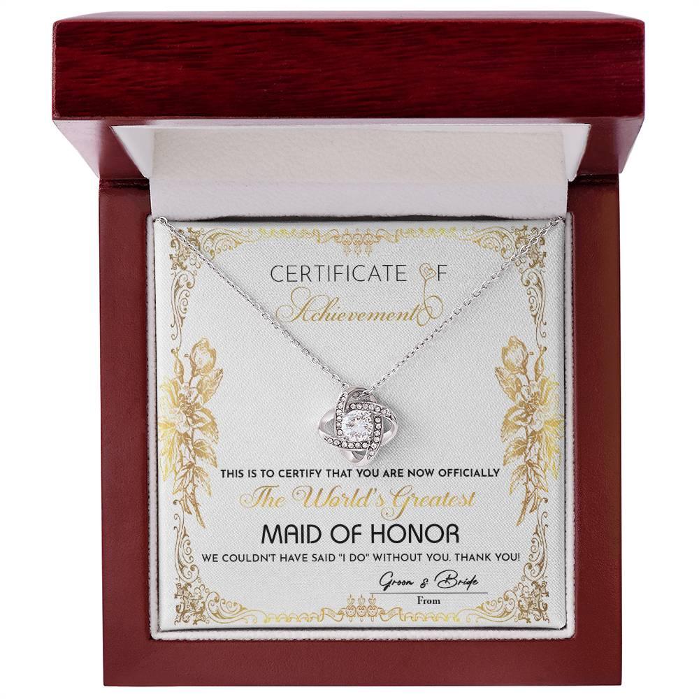 Maid Of Honor Wedding Day Gift - Certificate Of Achievement - Love Knot Pendant Necklace