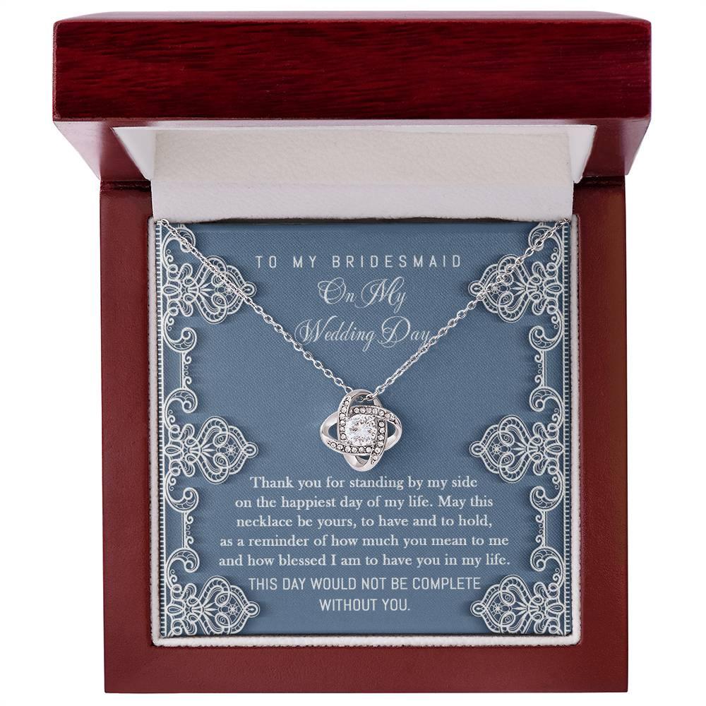 Bridesmaid Gift - Thank You for Standing By My Side Love Knot Pendant Necklace