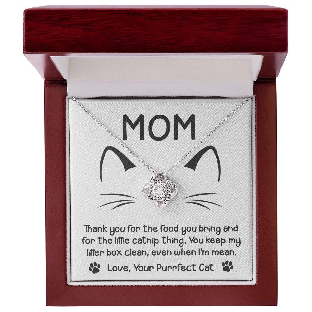 Gift for Cat Mom -Thank you for The Catnip Thing Even When I'm Mean Love Knot Necklace