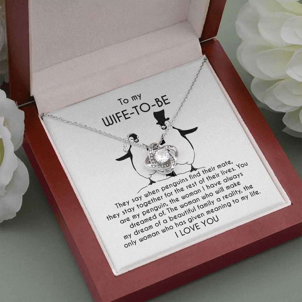 To My Wife-to-be You Are My Penguin Love Knot Pendant Necklace