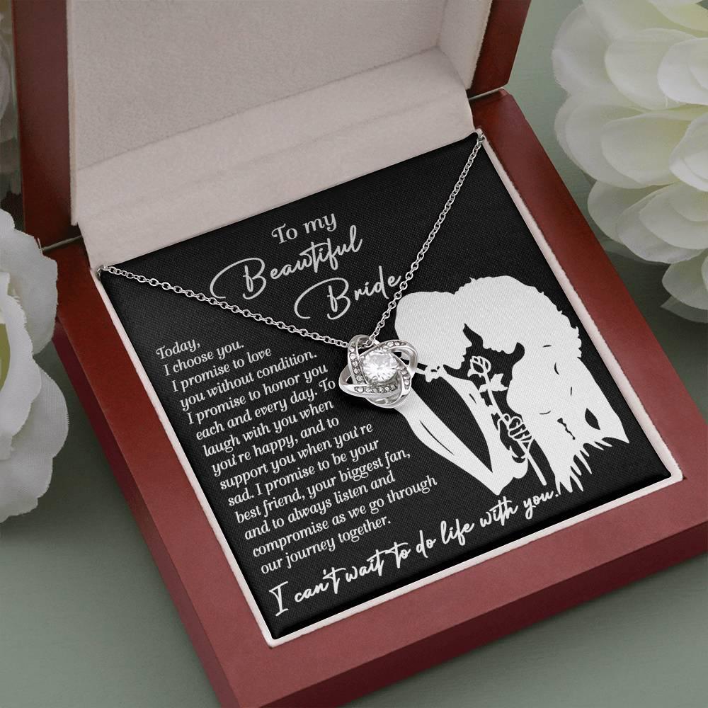 To My Beautiful Bride - I Choose You Love Knot Pendant Necklace Wedding Day Gift from Groom