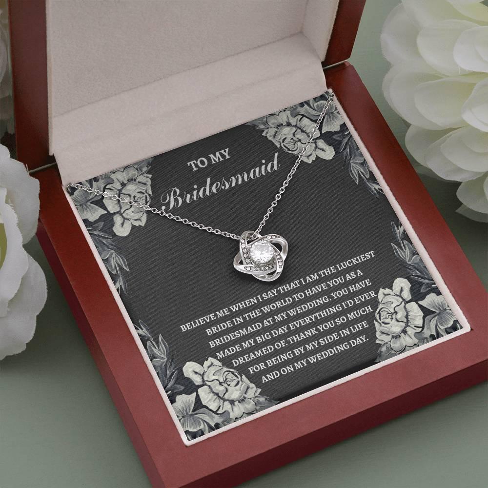 Bridesmaid Wedding Day Gift - The Luckiest Bride - Love Knot Pendant Necklace