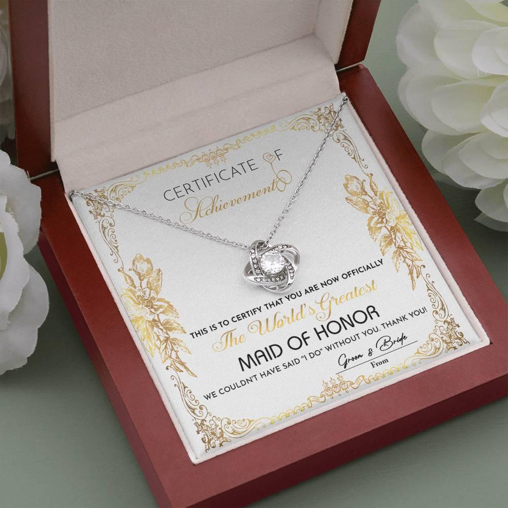 Maid Of Honor Wedding Day Gift - Certificate Of Achievement - Love Knot Pendant Necklace