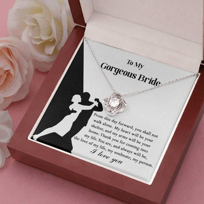 To My Gorgeous Bride on Our Wedding Day, You are the Love of My Life Love Knot Pendant Necklace