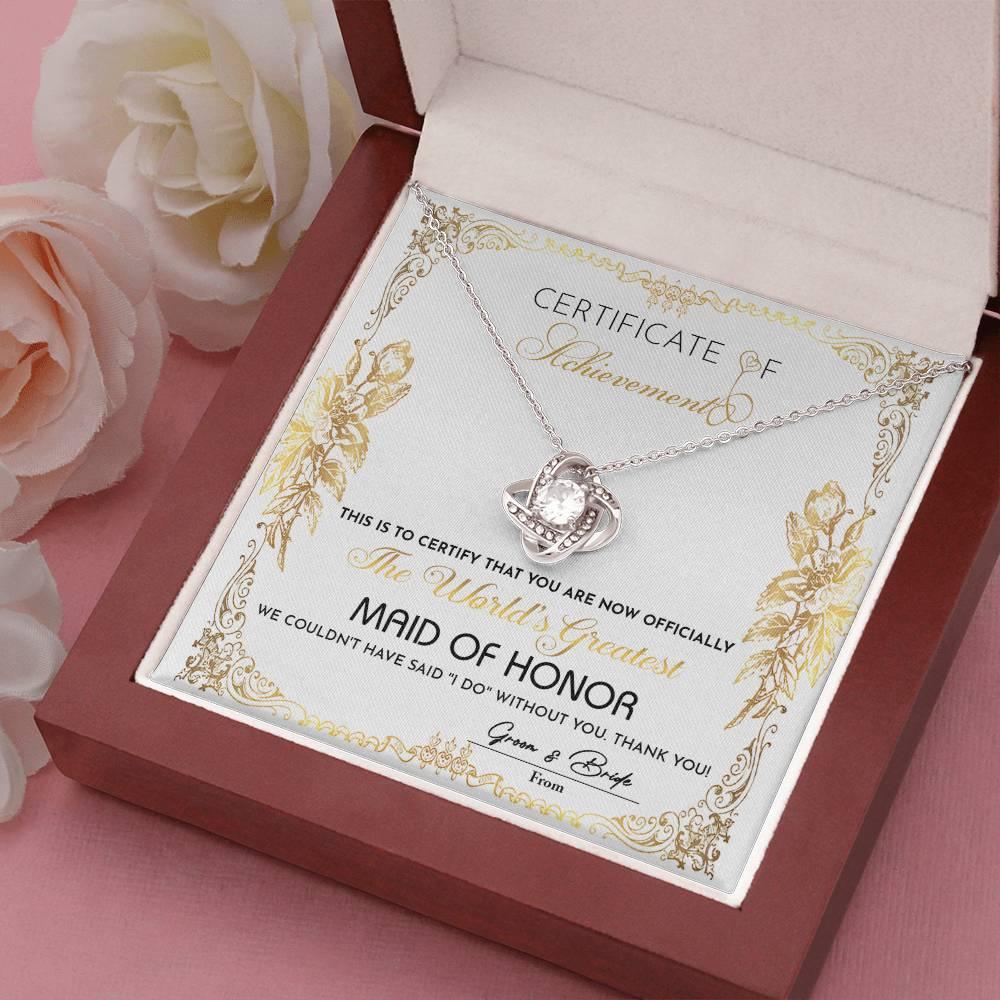 Maid Of Honor Wedding Day Gift - Certificate Of Achievement - Love Knot Pendant Necklace