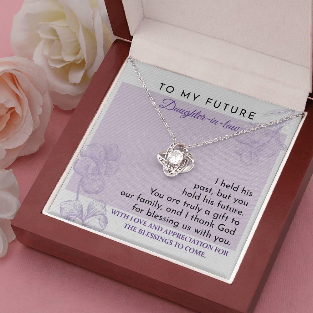 Future Daughter-in-law - You are a Gift to our Family Love Knot Pendant Necklace