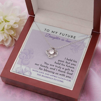 Future Daughter-in-law - You are a Gift to our Family Love Knot Pendant Necklace