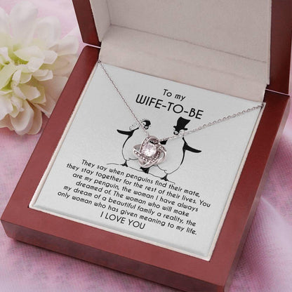 To My Wife-to-be You Are My Penguin Love Knot Pendant Necklace