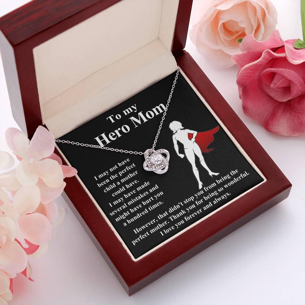 To My Hero Mom I May Not Have Been the Perfect Child. But You are the Perfect Mom Pendant Necklace