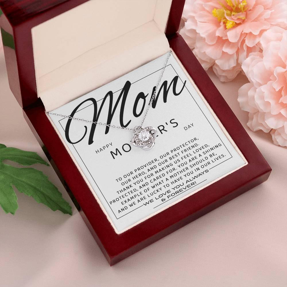 Mom - Happy Mother's Day from All of Us You Are Our Protector, Hero and Best Friend Love Knot Necklace