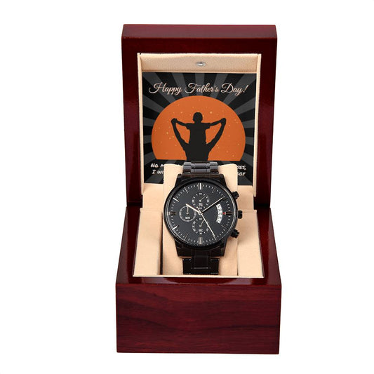 Dad Happy Father's Day I Will Always Be Your Little Boy Black Chronograph Watch