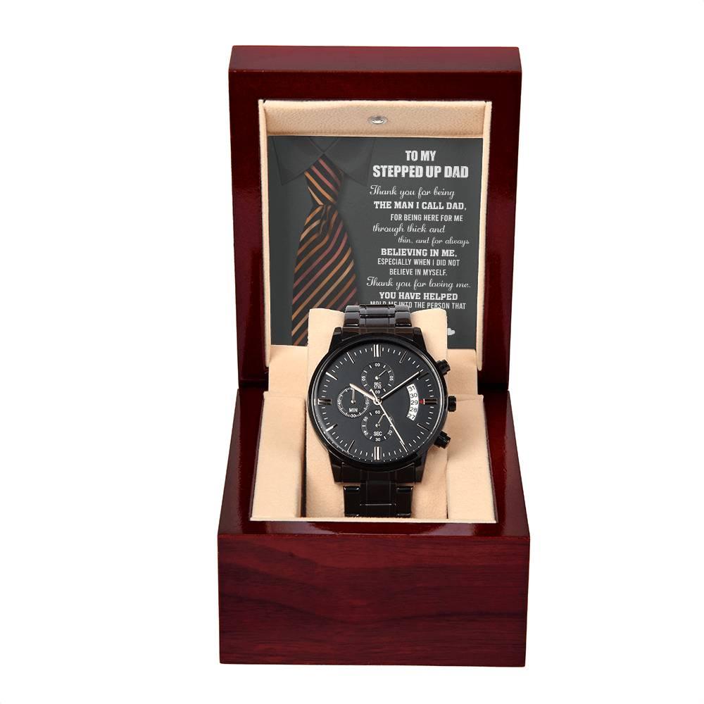 To My Stepped-Up Dad The Man I Call Dad Black Chronograph Watch