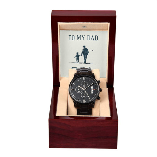 To My Dad Happy Father's Day Black Chronograph Watch
